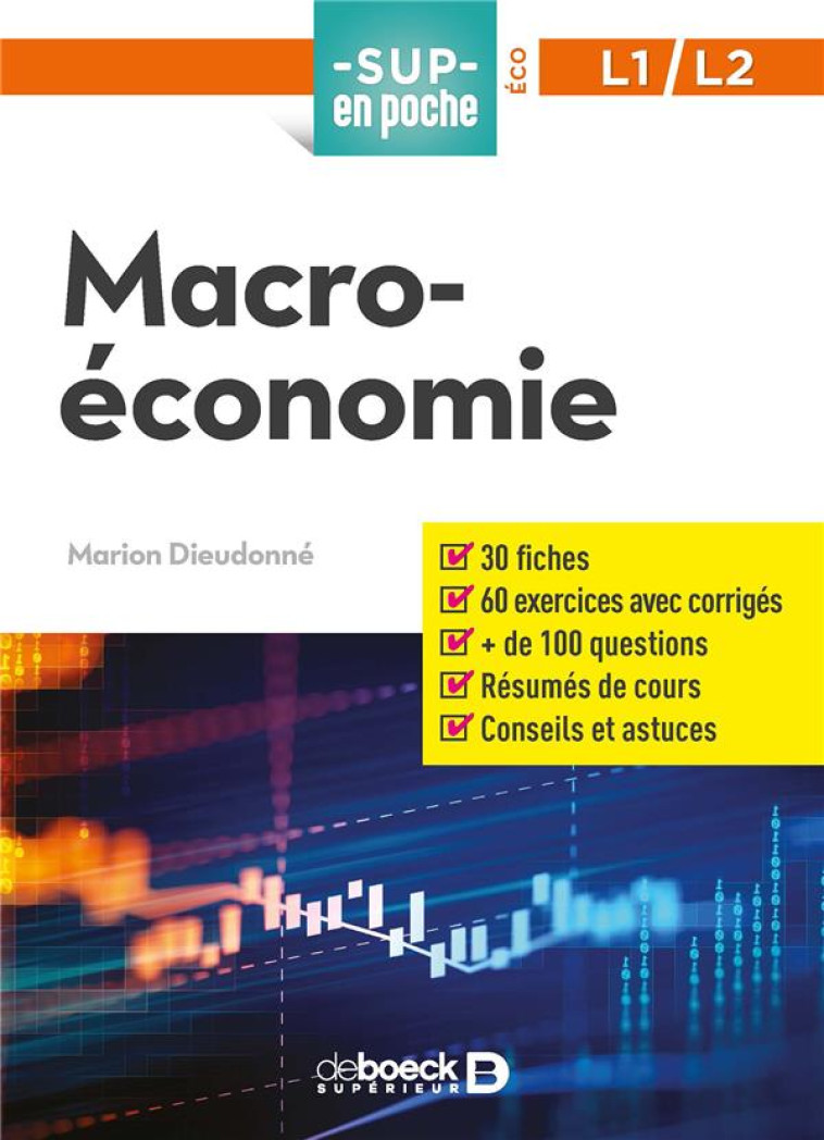 SUP EN POCHE : ECONOMIE  -  L1/L2  -  MACROECONOMIE - DIEUDONNE MARION - DE BOECK SUP