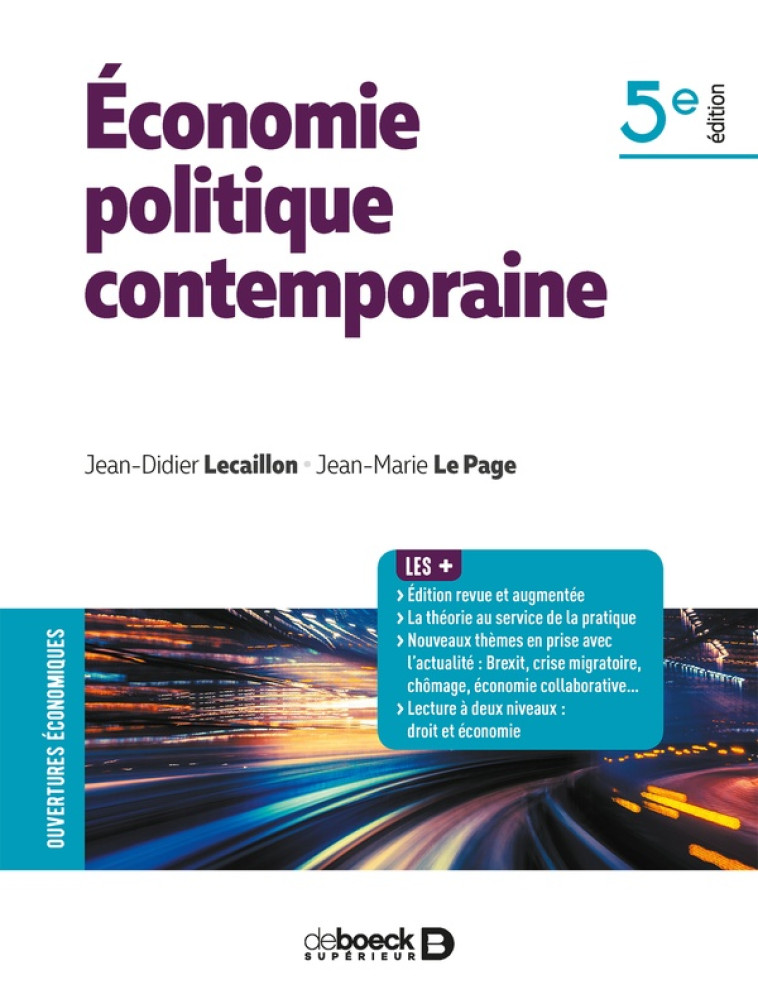 ECONOMIE POLITIQUE CONTEMPORAINE (5E EDITION) - LECAILLON/LE PAGE - DE BOECK SUP