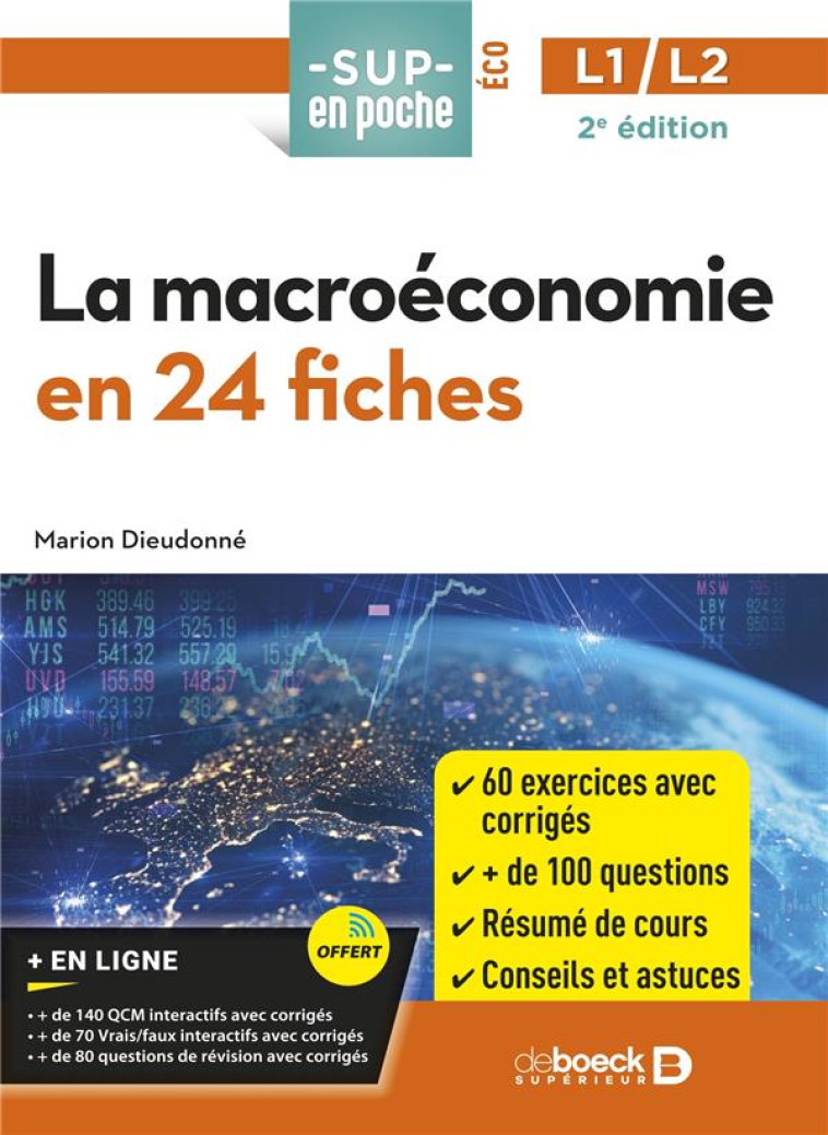 SUP EN POCHE : TOUTE LA MACROECONOMIE EN 24 FICHES ET 300 ENTRAINEMENTS : LICENCES 1 ET 2 (2E EDITION) - DIEUDONNE MARION - DE BOECK SUP