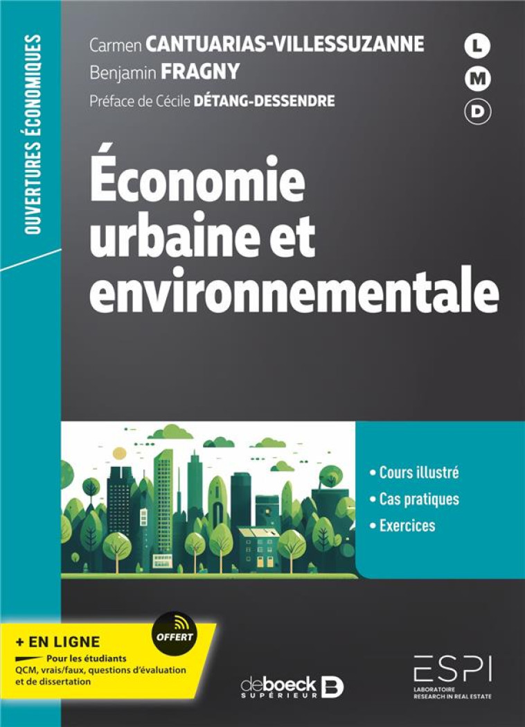 ECONOMIE URBAINE ET ENVIRONNEMENTALE : COURS, CAS PRATIQUES, EXERCICES  -   L3, MASTER, FORMATION PROFESSIONNELLE - COLLECTIF/DEPRAZ - DE BOECK SUP