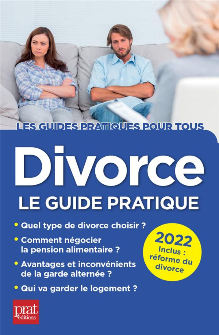 DIVORCE : LE GUIDE PRATIQUE (EDITION 2022) - VALLAS-LERNEZ E. - PRAT