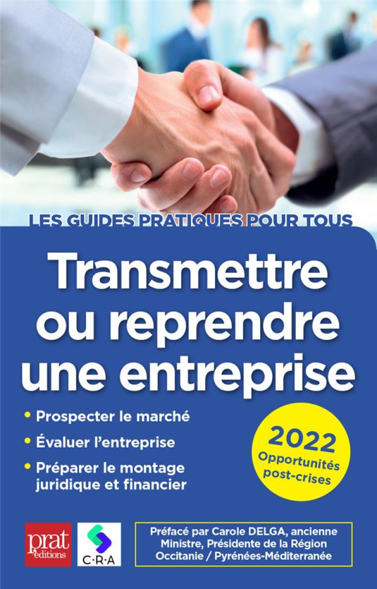 TRANSMETTRE OU REPRENDRE UNE ENTREPRISE (EDITION 2022) - CRA - PRAT