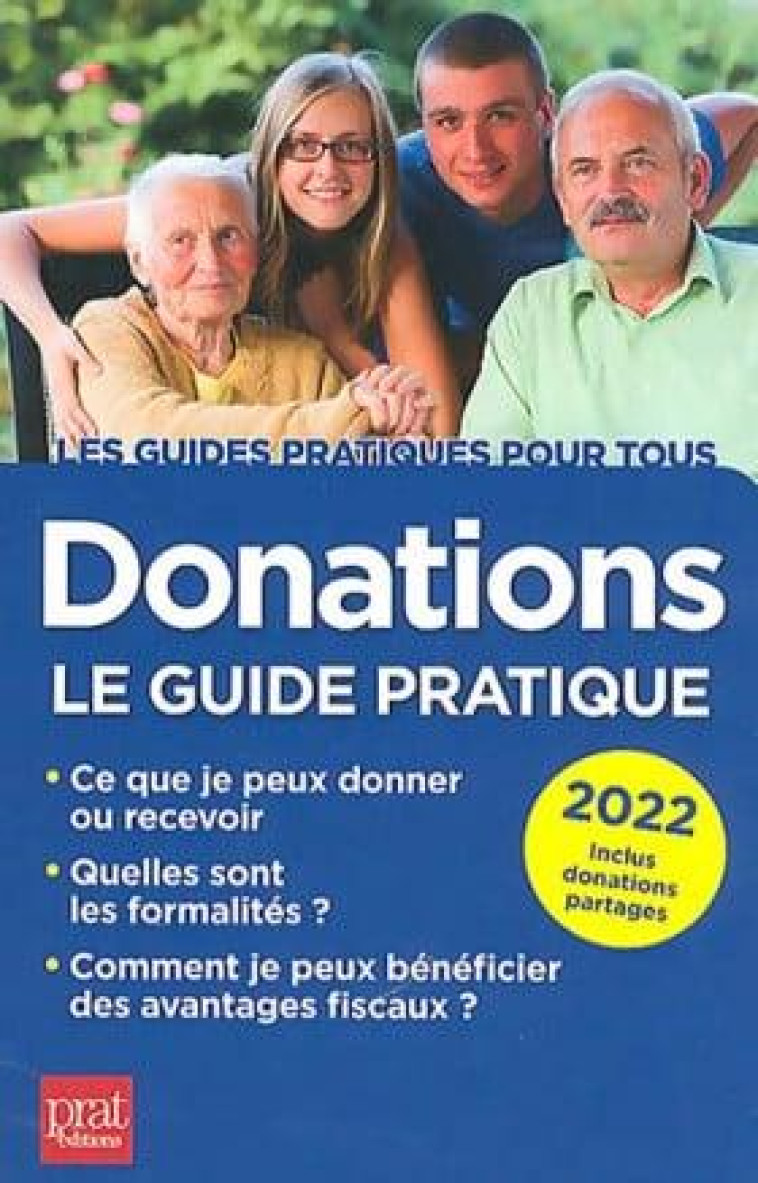 DONATIONS : LE GUIDE PRATIQUE (EDITION 2022) - DIBOS-LACROUX - PRAT