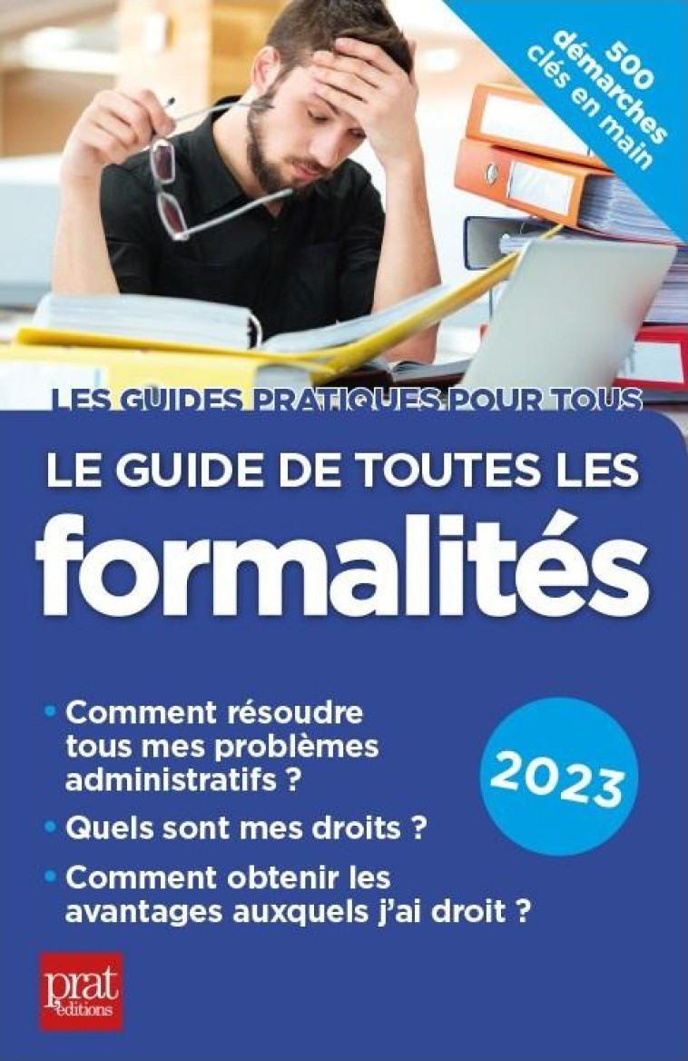 LE GUIDE DE TOUTES LES FORMALITES (EDITION 2023) - COLLECTIF - PRAT