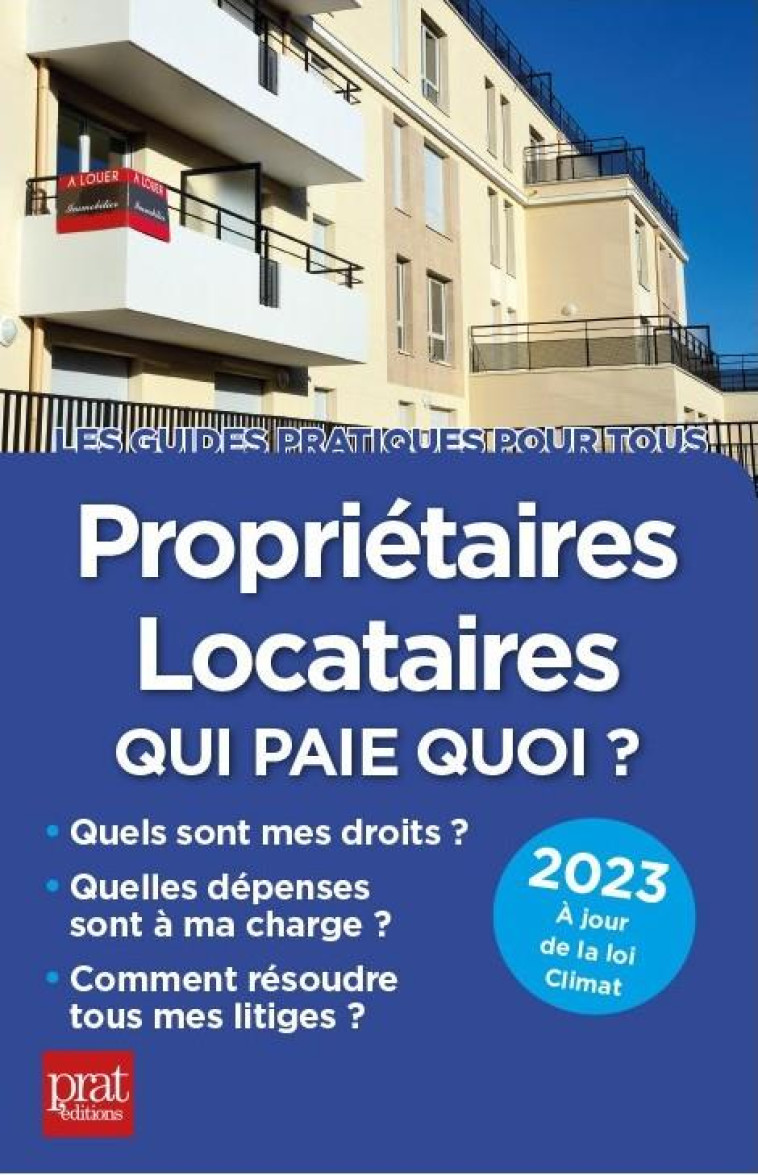 PROPRIETAIRES, LOCATAIRES, QUI PAIE QUOI ? (EDITION 2023) - GENDREY/AUTEUIL - PRAT