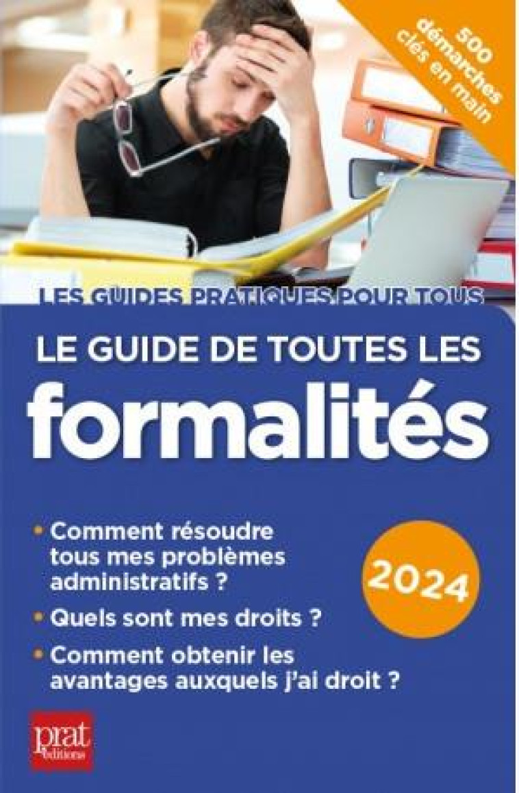 LE GUIDE DE TOUTES LES FORMALITES (EDITION 2024) - COLLECTIF - PRAT