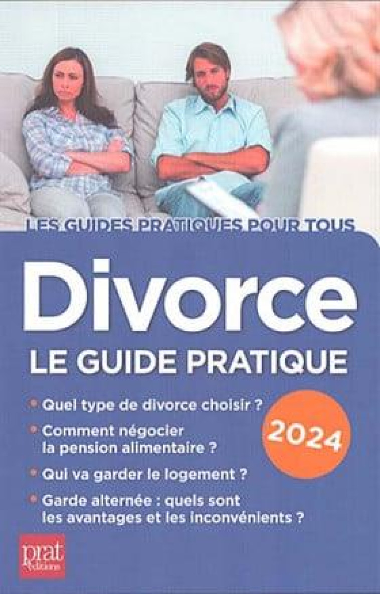 DIVORCE : LE GUIDE PRATIQUE (EDITION 2024) - VALLAS-LERNEZ E. - PRAT