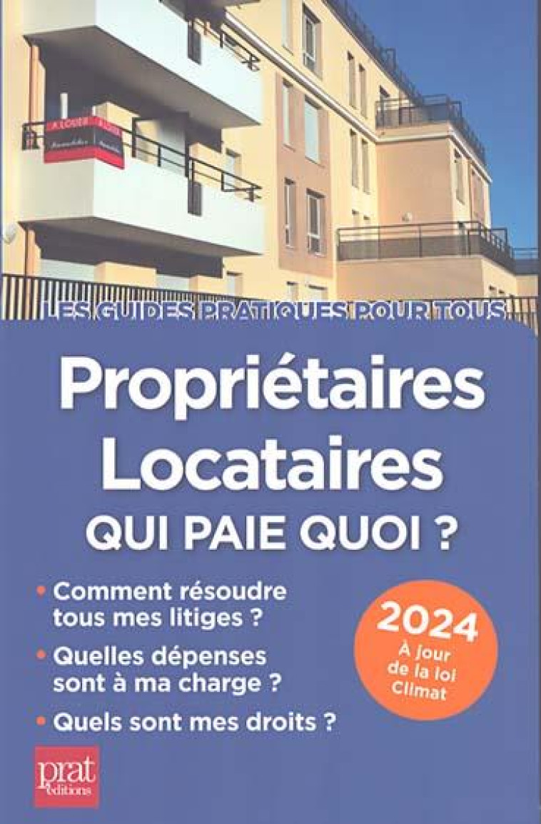 PROPRIETAIRES, LOCATAIRES, QUI PAIE QUOI ? (EDITION 2024) - GENDREY/AUTEUIL - PRAT