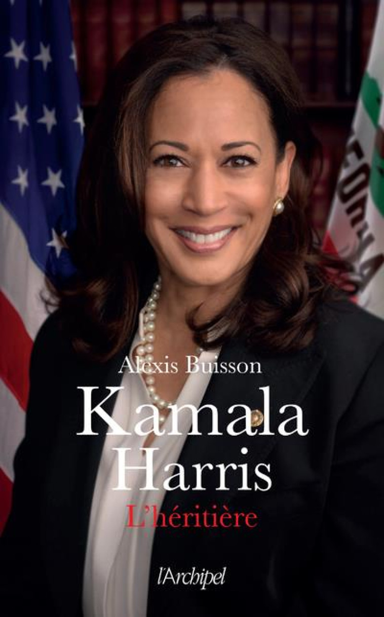 KAMALA HARRIS L'HERITIERE - BUISSON/HEES - ARCHIPEL