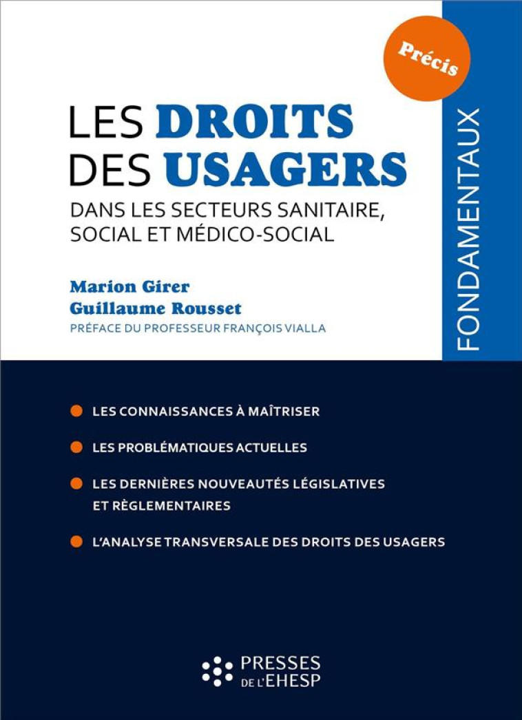 LES DROITS DES USAGERS DANS LES SECTEURS SANITAIRE, MEDICO-SOCIAL ET SOCIAL - GIRER/ROUSSET/VIALLA - EHESP