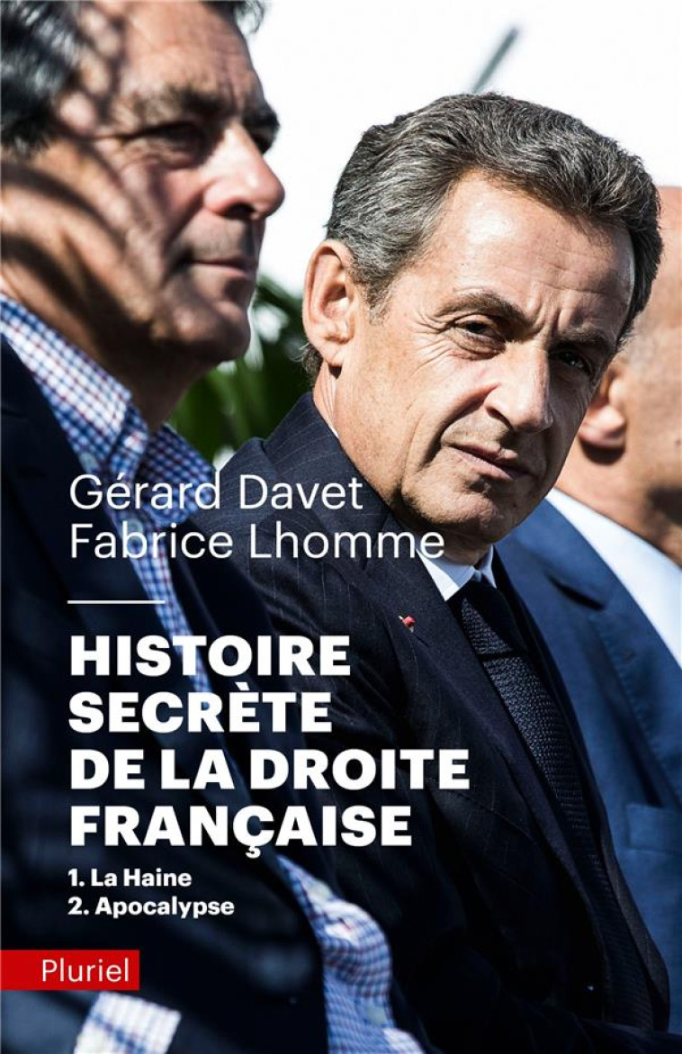 HISTOIRE SECRETE DE LA DROITE FRANCAISE T.1 ET 2  -  LA HAINE  -  APOCALYPSE - DAVET/LHOMME - PLURIEL