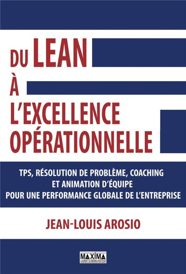 DU LEAN A L'EXCELLENCE OPERATIONNELLE - AROSIO JEAN-LOUIS - MAXIMA L MESNIL