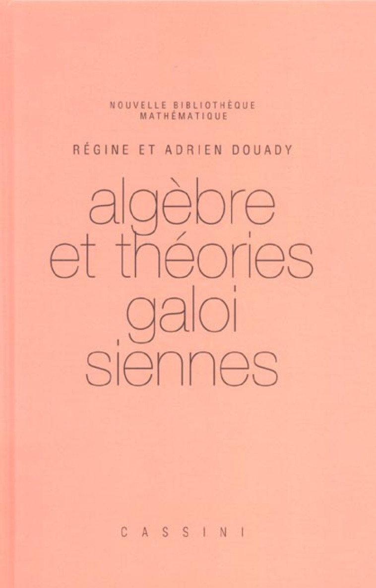 ALGEBRE ET THEORIES GALOISIENNES - DOUADY - VUIBERT