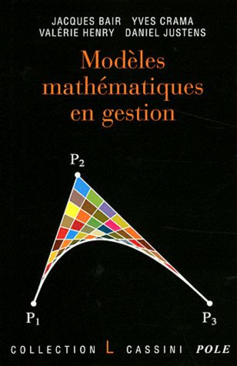 MODELES MATHEMATIQUES EN GESTION - BAIR/CRAMA/HENRY - VUIBERT