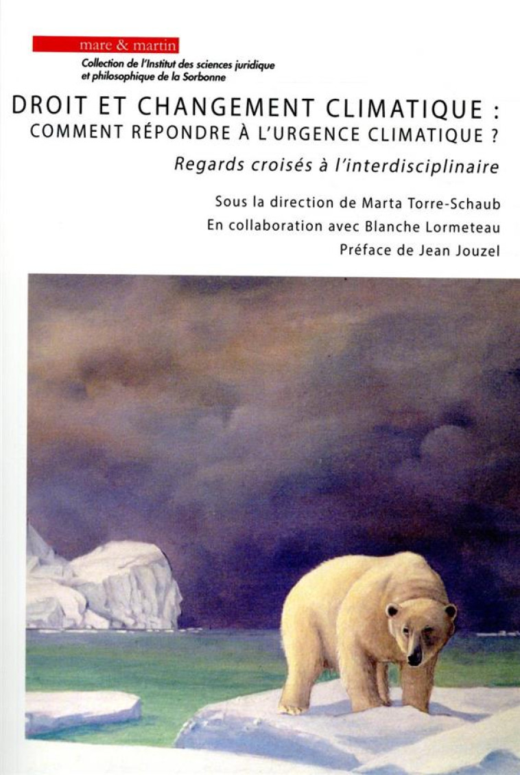 DROITS ET CHANGEMENT CLIMATIQUE : COMMENT REPONDRE A L'URGENCE CLIMATIQUE ? - TORRE-SCHAUB - MARE MARTIN