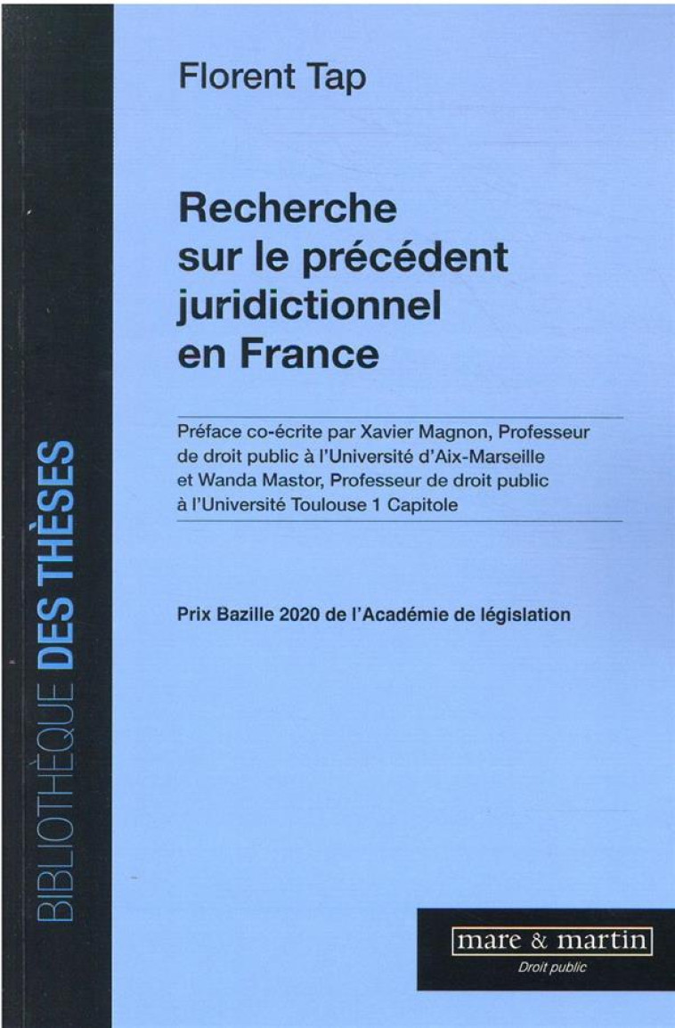 RECHERCHE SUR LE PRECEDENT JURIDICTIONNEL EN FRANCE - TAP FLORENT - MARE MARTIN