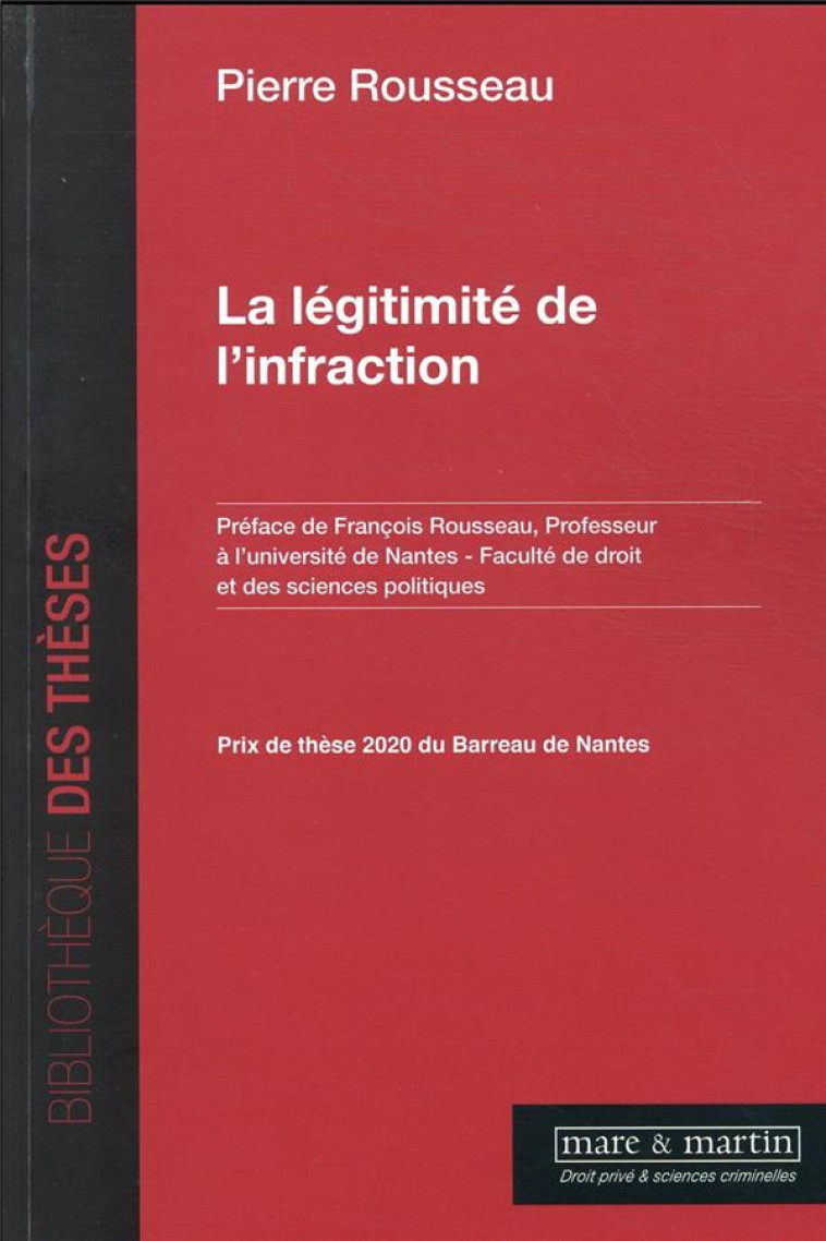 LA LEGITIMITE DE L'INFRACTION - ROUSSEAU PIERRE - MARE MARTIN