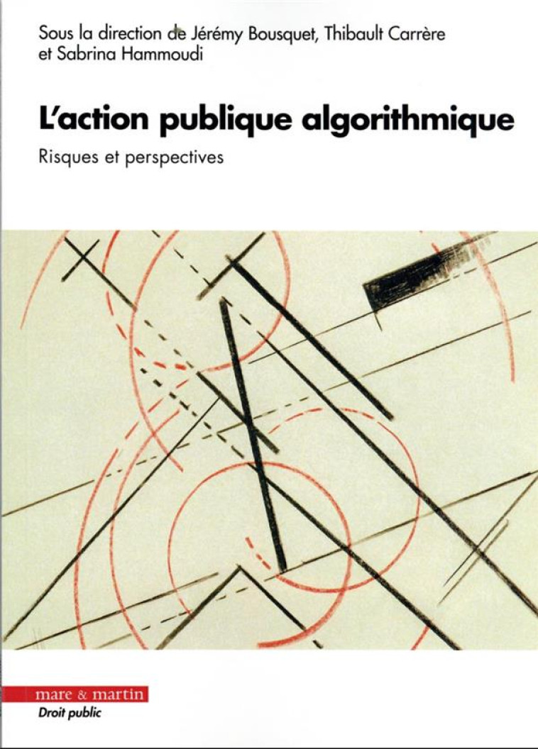 L'ACTION PUBLIQUE ALGORITHMIQUE : RISQUES ET PERSPECTIVES - BOUSQUET/CARRERE - MARE MARTIN