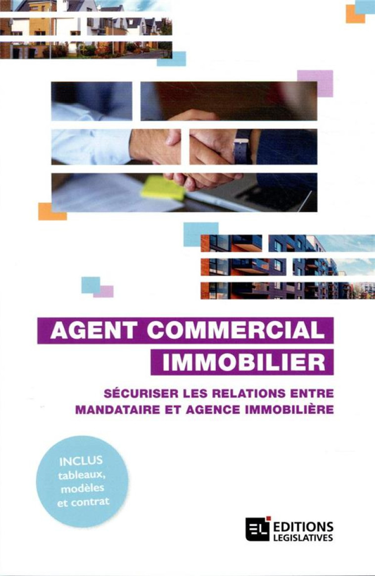 AGENT COMMERCIAL IMMOBILIER  -  SECURISER LES RELATIONS ENTRE MANDATAIRE ET AGENCE IMMOBILIERE - SIMONS/HERVO - ESF LEGISLATIVE