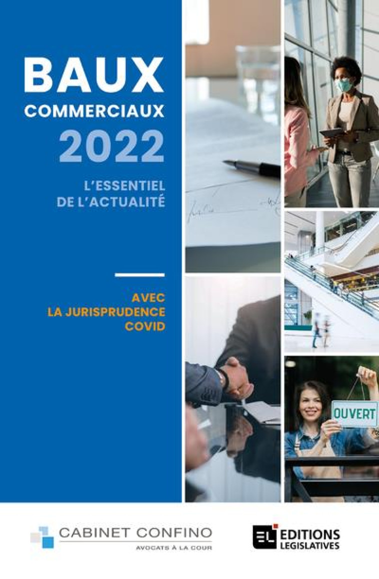 BAUX COMMERCIAUX 2022 : L'ESSENTIEL DE L'ACTUALITE - CONFINO ALAIN - ESF LEGISLATIVE