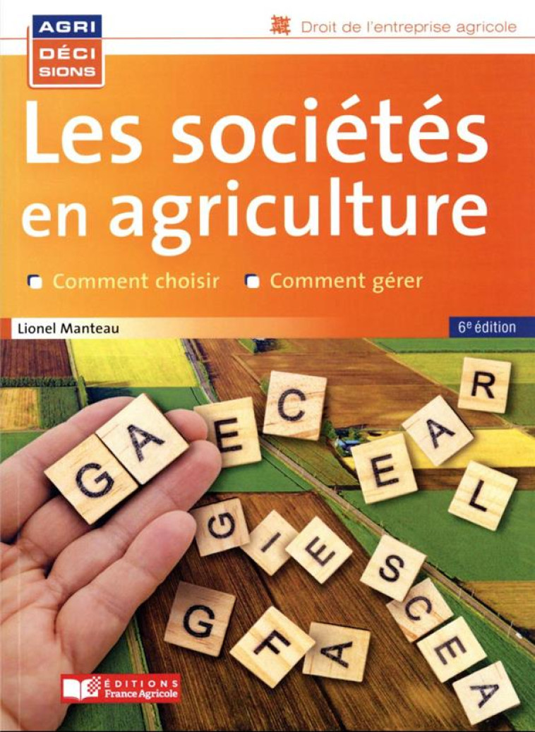 LES SOCIETES EN AGRICULTURE (6E EDITION) - MANTEAU LIONEL - FRANCE AGRICOLE