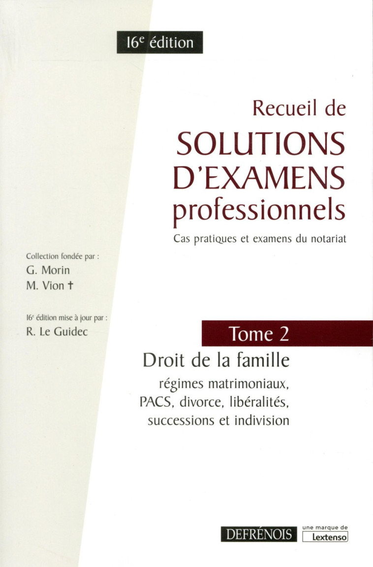 RECUEIL DE SOLUTIONS D'EXAMENS PROFESSIONNELS T.2  -  DROIT DE LA FAMILLE (16E EDITION) - COLLECTIF - DEFRENOIS