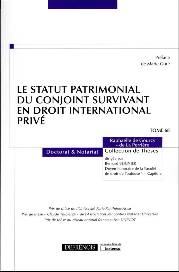 LE STATUT PATRIMONIAL DU CONJOINT SURVIVANT EN DROIT INTERNATIONAL PRIVE - DE GOURCY DE LA PERR - DEFRENOIS