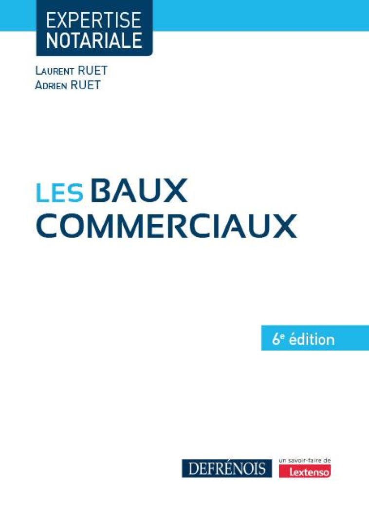 LES BAUX COMMERCIAUX - RUET - DEFRENOIS