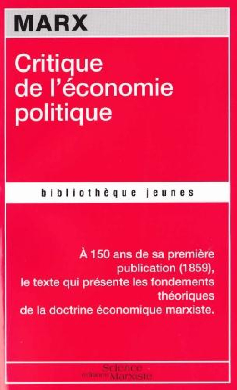 CRITIQUE DE L'ECONOMIE POLITIQUE - MARX KARL - SCIENCE MARXIST