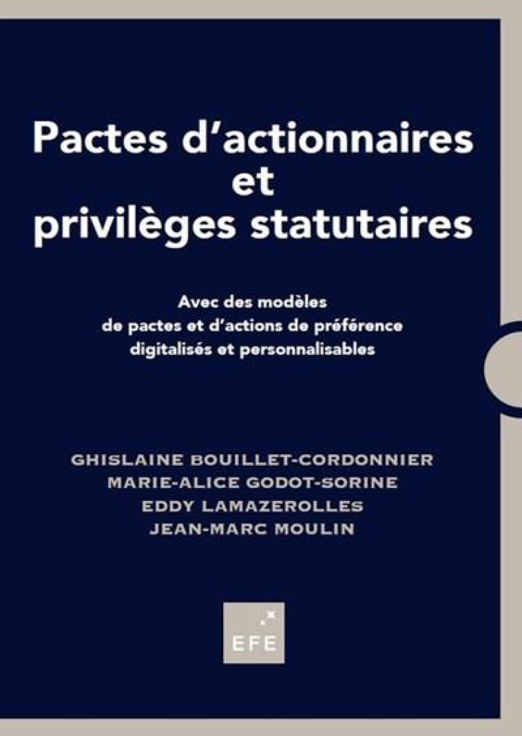 PACTES D'ACTIONNAIRES ET PRIVILEGES STATUTAIRES (3E EDITION) - BOUILLET-CORDONNIER - EFE