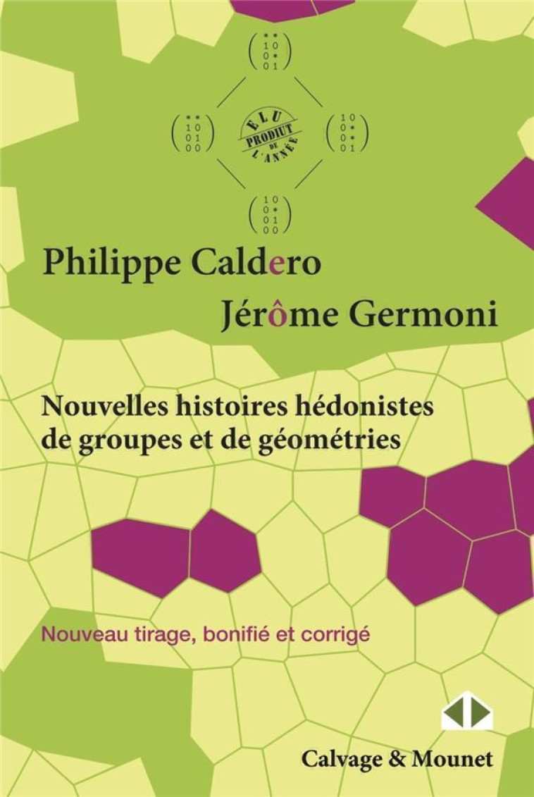 NOUVELLES HISTOIRES HEDONISTES DE GROUPES ET DE GEOMETRIES TOME 1 (2E EDITION) - CALDERO/GERMONI - Calvage et Mounet