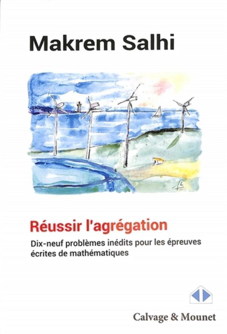 REUSSIR L'AGREGATION - SALHI MAKREM - CALVAGE MOUNET