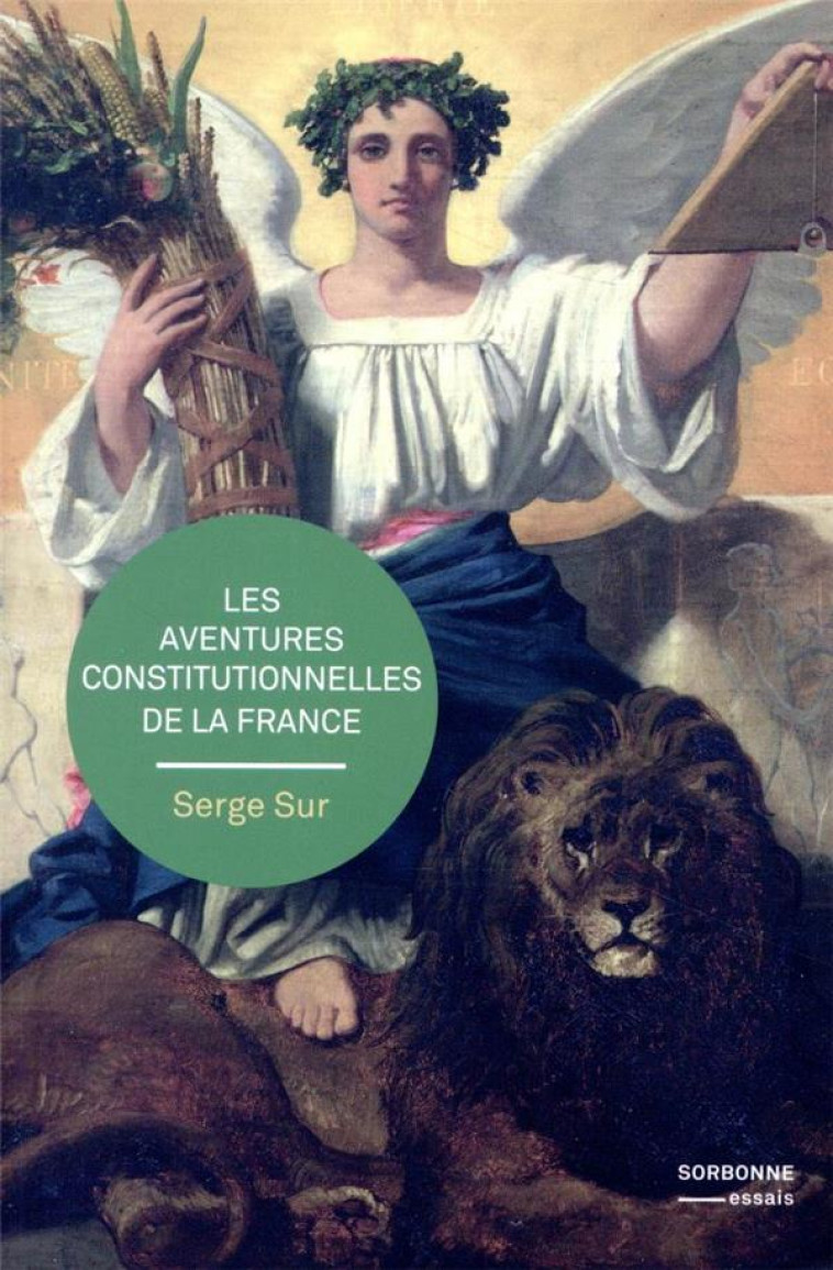 LES AVENTURES CONSTITUTIONNELLES DE LA FRANCE - SUR SERGE - SORBONNE PUPS