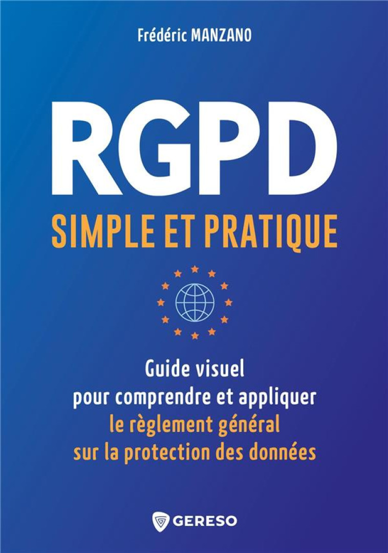 RGPD SIMPLE ET PRATIQUE - MANZANO FREDERIC - GERESO