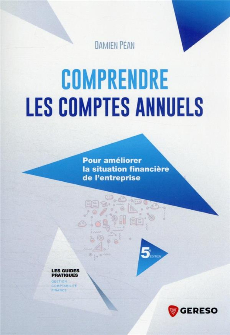 COMPRENDRE LES COMPTES ANNUELS - PEAN DAMIEN - GERESO