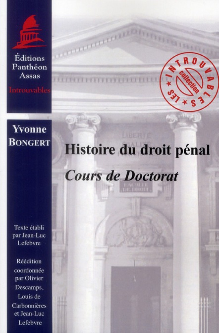 HISTOIRE DU DROIT PENAL - COURS DE DOCTORAT - BONGERT YVONNE - PANTHEON ASSAS