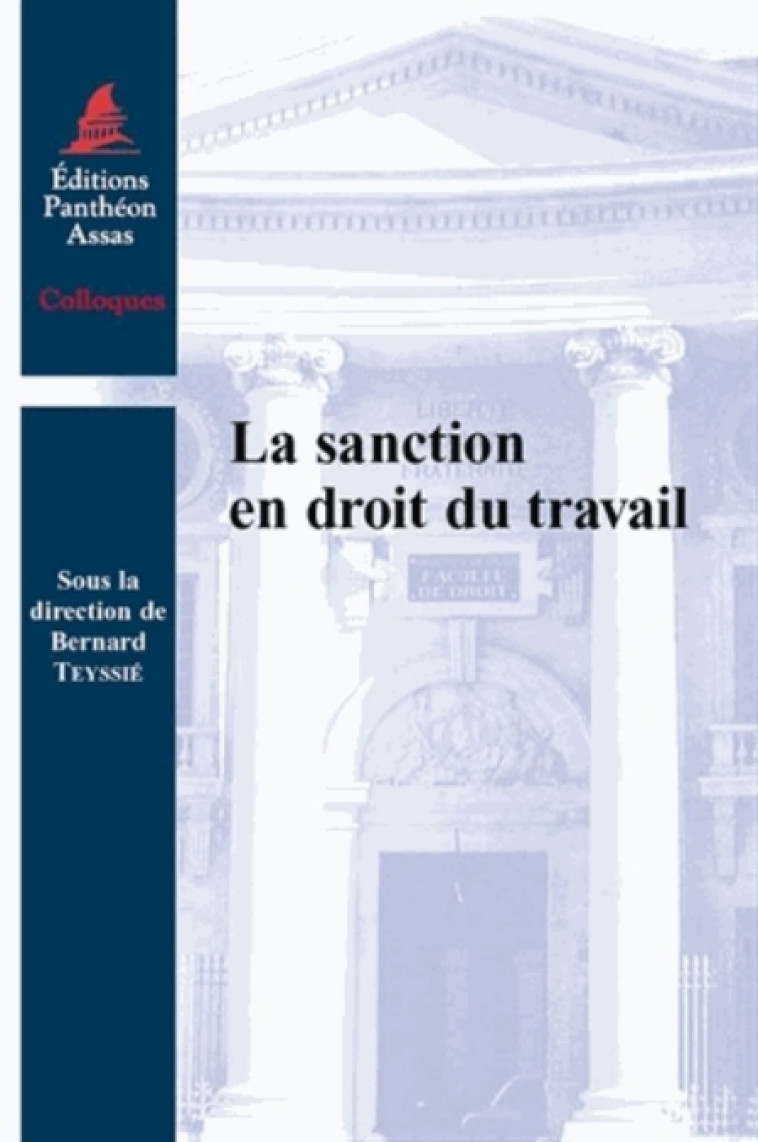 LA SANCTION EN DROIT DU TRAVAIL - TEYSSIE BERNARD - PANTHEON ASSAS