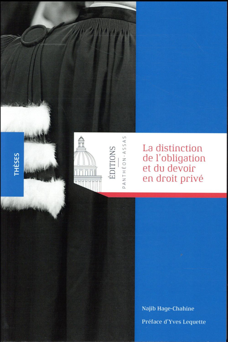 LA DISTINCTION DE L'OBLIGATION ET DU DEVOIR EN DROIT PRIVE - HAGE-CHAHINE - PANTHEON ASSAS