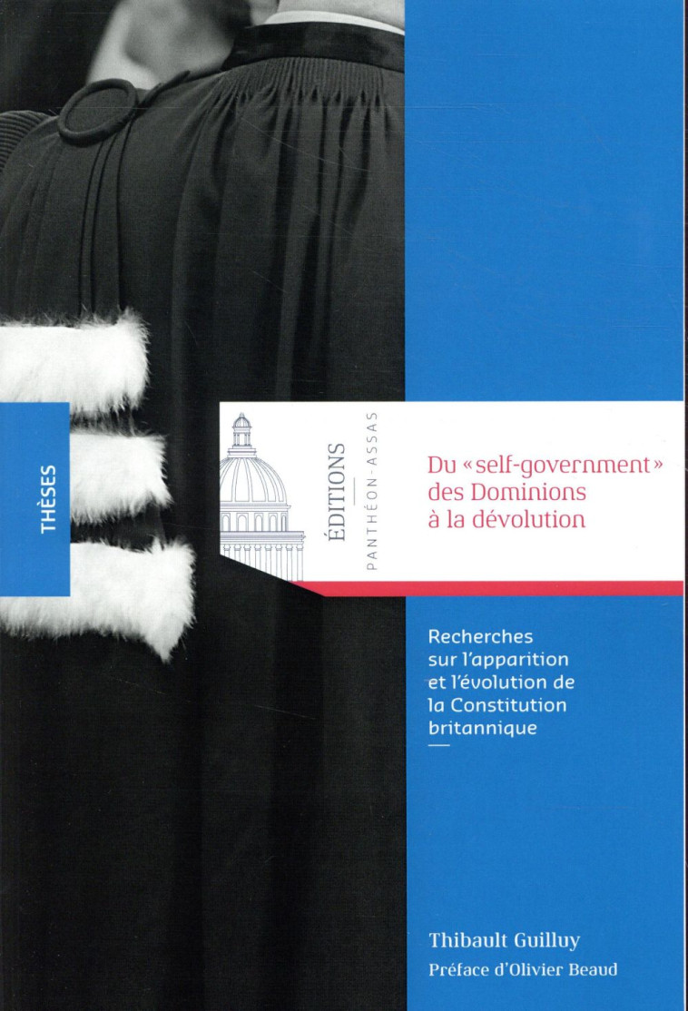 DU SELF-GOVERNMENT DES DOMINIONS A LA DEVOLUTION - GUILLUY T. - PANTHEON ASSAS