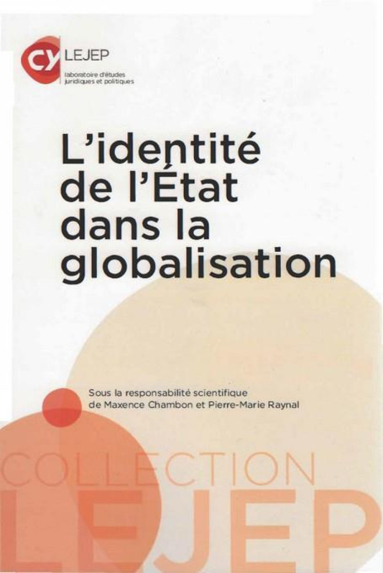 L'IDENTITE DE L'ETAT DANS LA GLOBALISATION - CHAMBON/RAYNAL - LEJEP