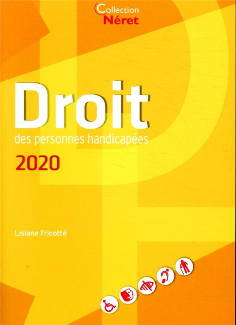 DROIT DES PERSONNES HANDICAPEES (EDITION 2020) - FRICOTTE LISIANE - NERET