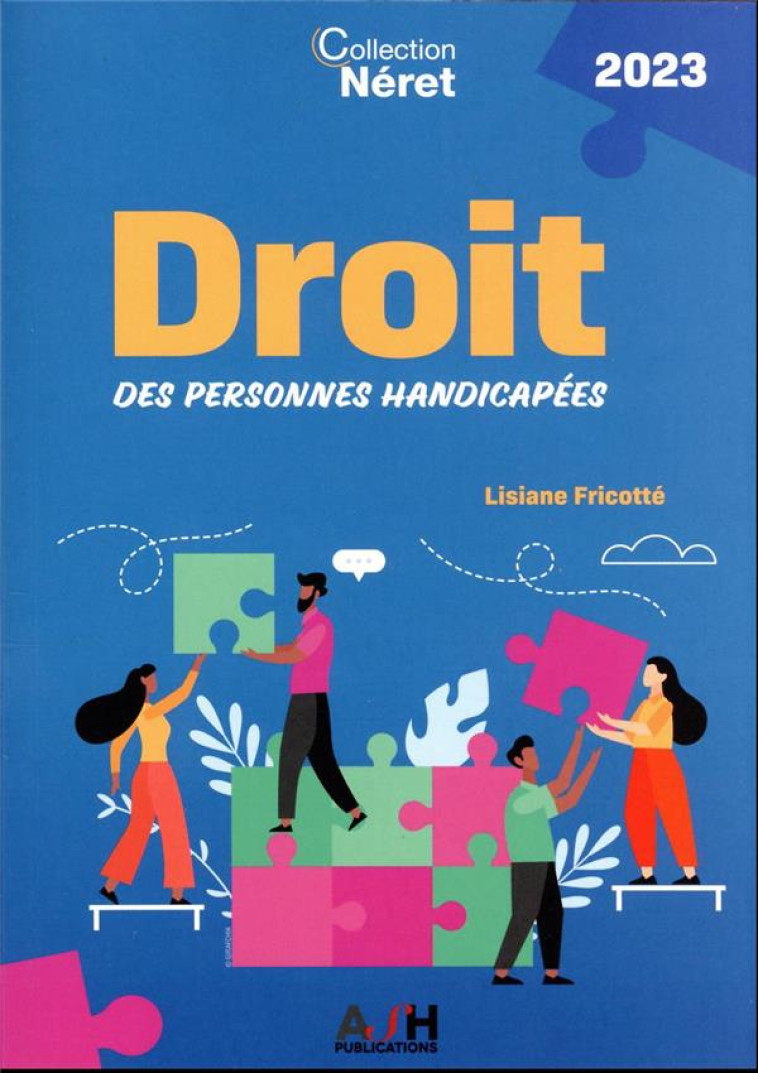 DROIT DES PERSONNES HANDICAPEES (EDITION 2023) - FRICOTTE LISIANE - NERET