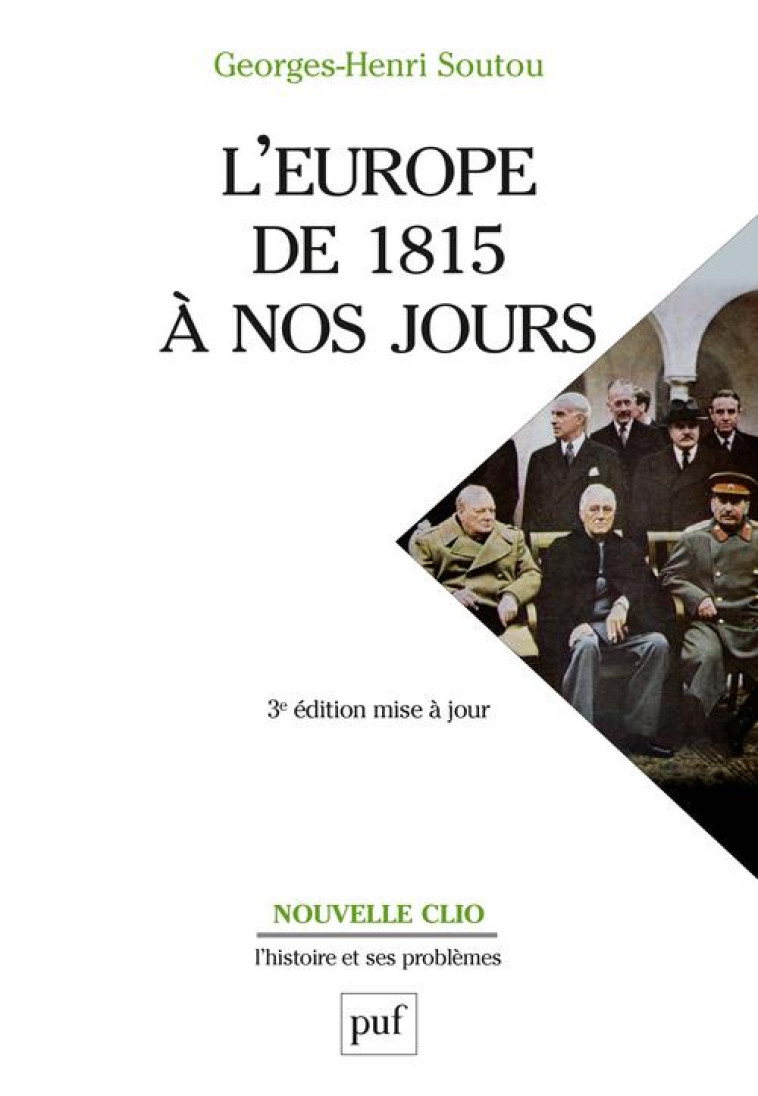 L'EUROPE DE 1815 A NOS JOURS (3E EDITION) - SOUTOU GEORGES-HENRI - PUF