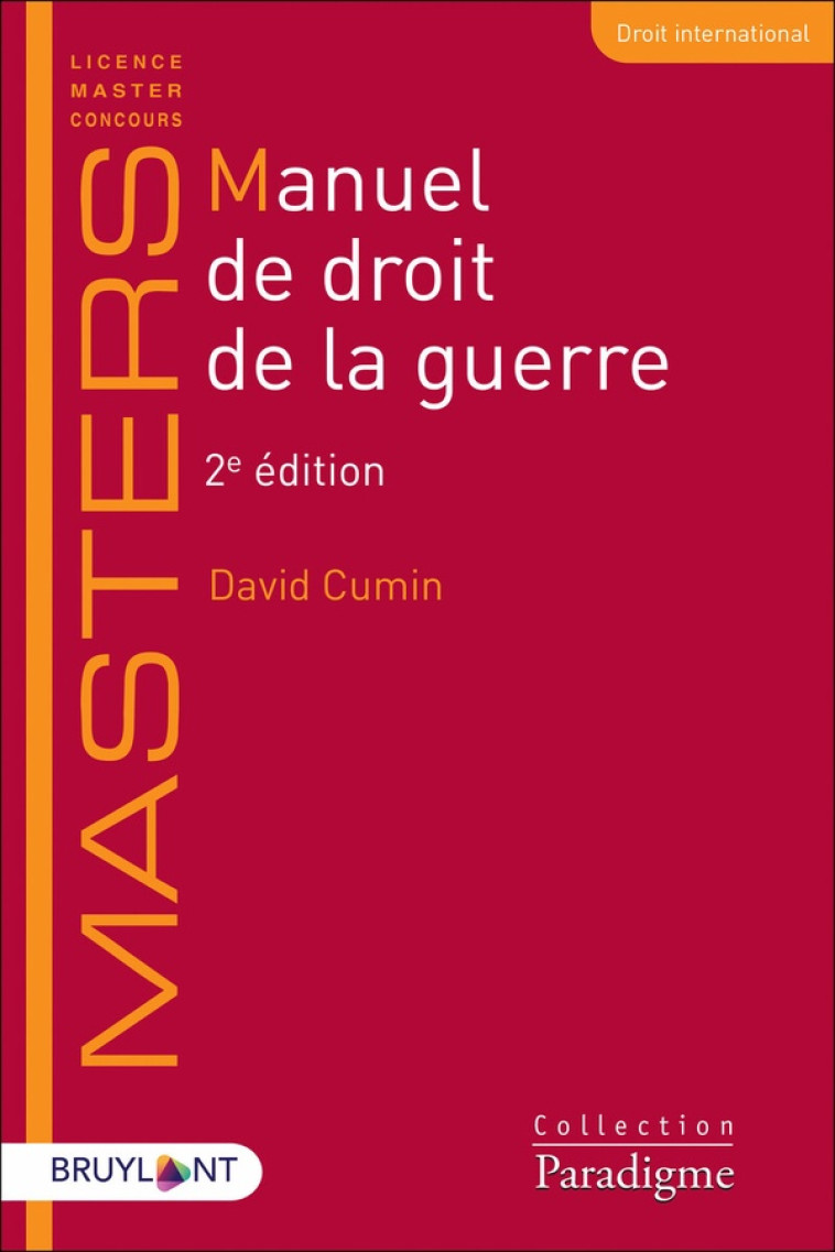 MANUEL DE DROIT DE LA GUERRE - CUMIN DAVID - LARCIER