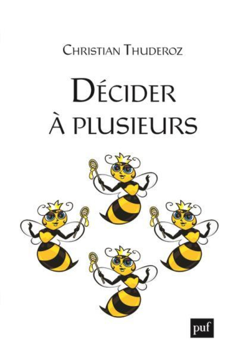 DECIDER A PLUSIEURS - THUDEROZ CHRISTIAN - PUF