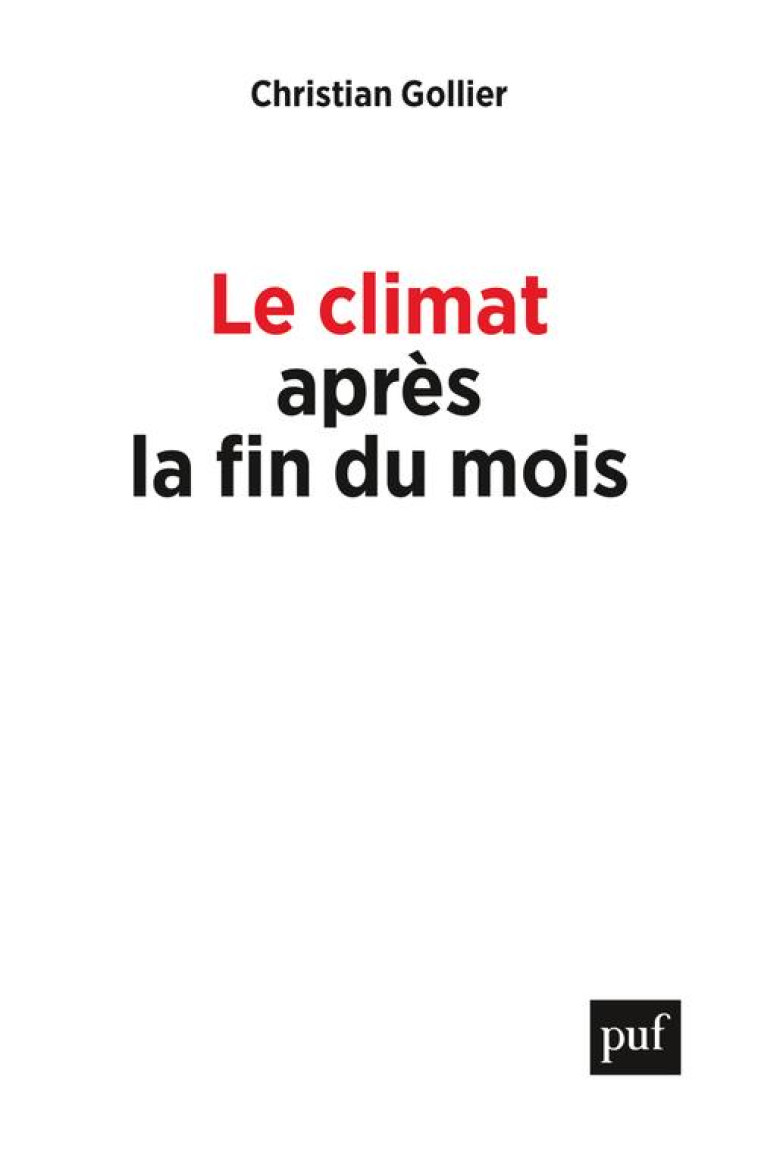 LE CLIMAT APRES LA FIN DU MOIS - GOLLIER CHRISTIAN - PUF