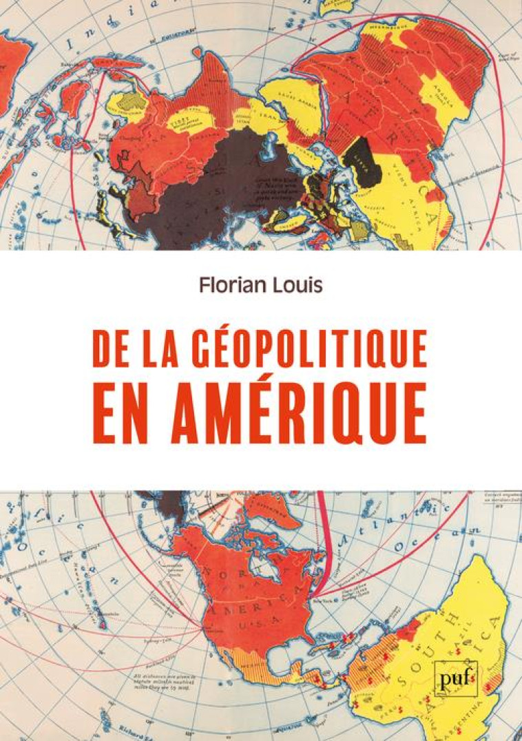 DE LA GEOPOLITIQUE EN AMERIQUE - LOUIS FLORIAN - PUF