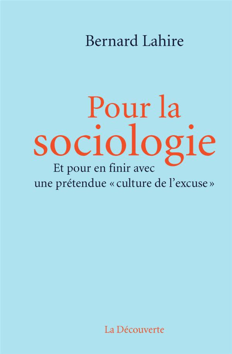 POUR LA SOCIOLOGIE - LAHIRE BERNARD - La Découverte