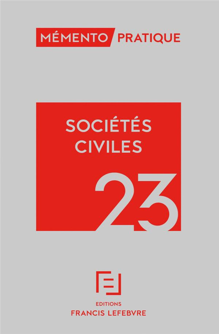 MEMENTO SOCIETES CIVILES 2023 - COLLECTIF - LEFEBVRE