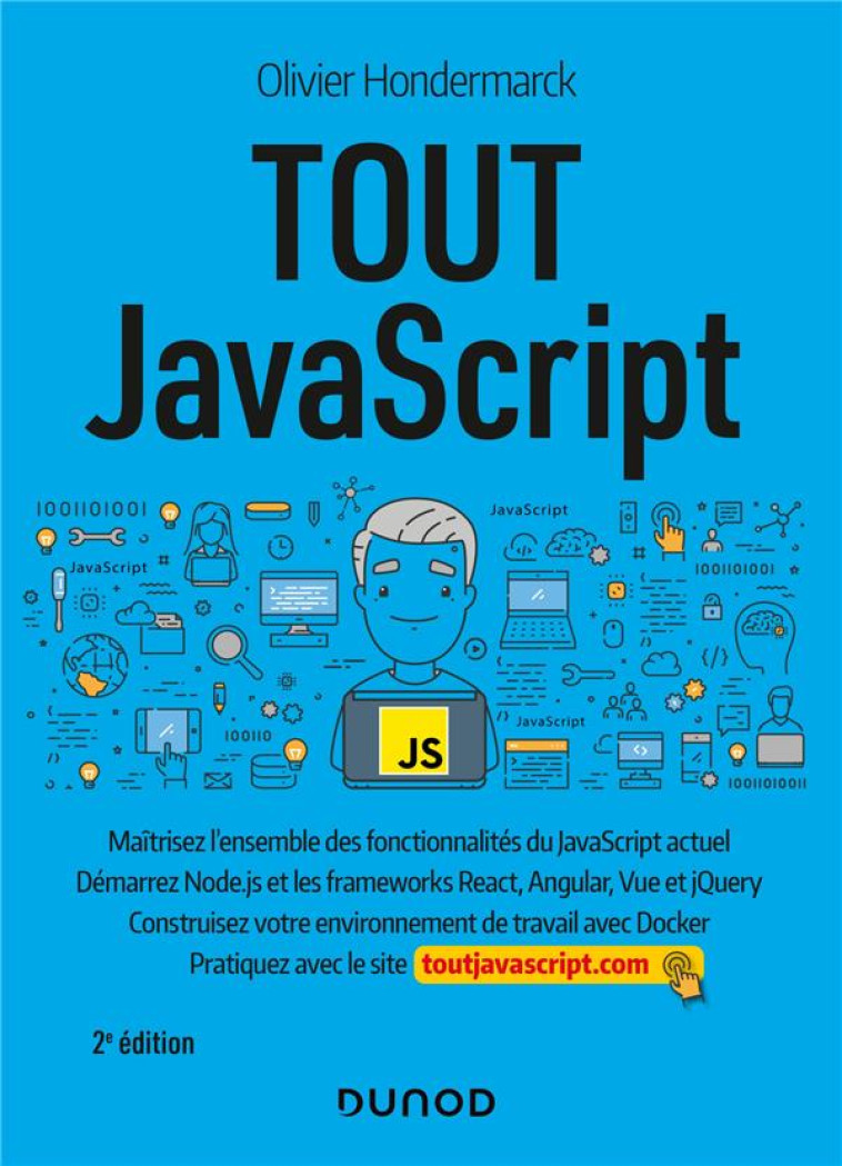 TOUT JAVASCRIPT (2E EDITION) - HONDERMARCK OLIVIER - DUNOD